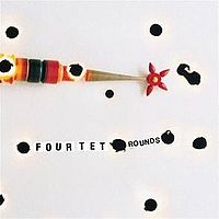 200px-Four_Tet_-_Rounds